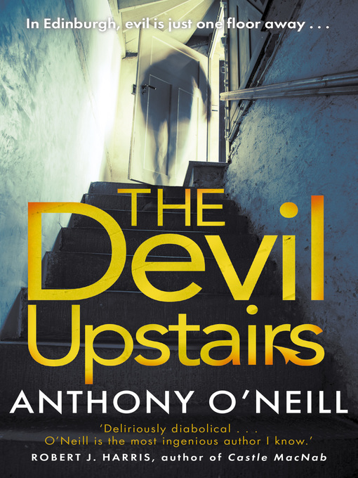 Title details for The Devil Upstairs by Anthony O'Neill - Available